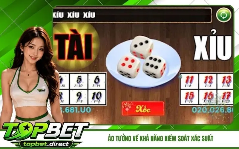 Bẫy tâm lý thứ nhất Ảo tưởng về khả năng kiểm soát xác suất