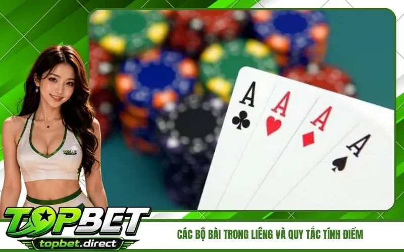 Các bộ bài trong liêng và quy tắc tính điểm phân định thắng thua