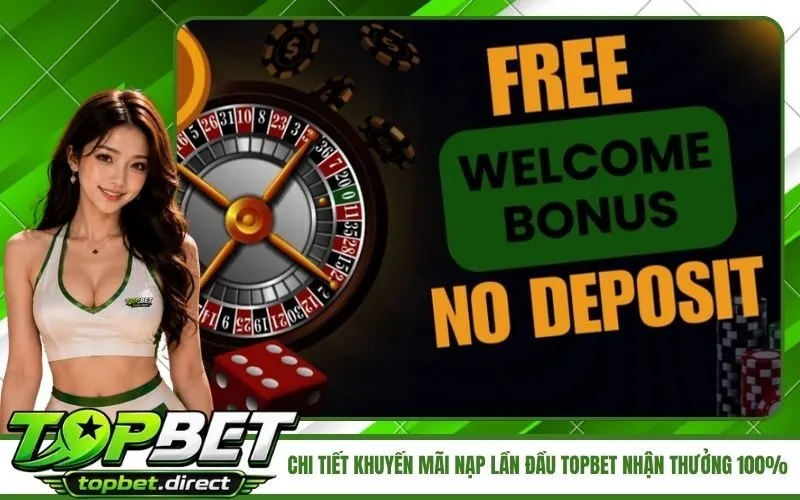 Khuyến Mãi Nạp Lần Đầu TopBet