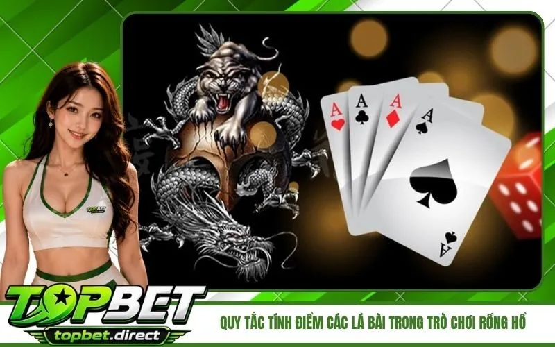 Quy tắc tính điểm các lá bài độc quyền trong trò chơi rồng hổ