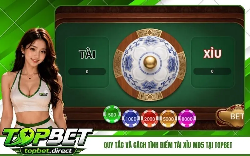 So Sánh Tài Xỉu MD5 TopBet Với Tài Xỉu Truyền Thống
