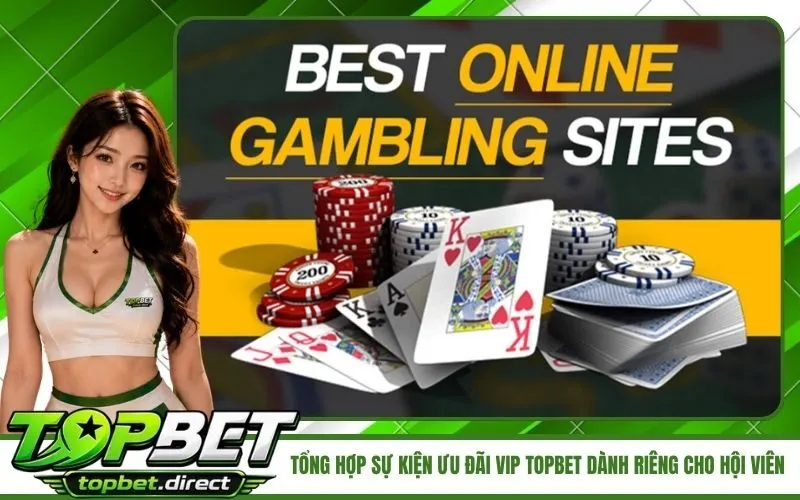 Sự Kiện Ưu Đãi VIP TopBet